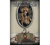 The Abyss Beyond The Reflection