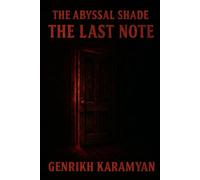 THE ABYSSAL SHADE: THE LAST NOTE