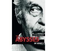 THE ABYSSES OF JOSEF F