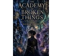 The Academy of Broken Things: When the Bell Stopped Speaking