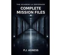 The Academy of Espionage: Complete Mission Files: The Complete Academy of Espionage Anthology