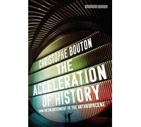 The Acceleration of History: From the Enlightenment to the Anthropocene