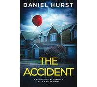 The Accident: A psychological thriller with a killer twist