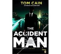 The Accident Man Tom Cain (Auteur)