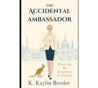 The Accidental Ambassador: There Are No Kangaroos In Austria