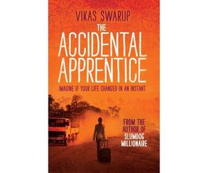 [(The Accidental Apprentice)] [Author: Vikas Swarup] published on (September, 2013)