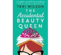 The Accidental Beauty Queen