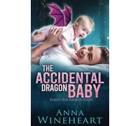 The Accidental Dragon Baby: an MPreg romance