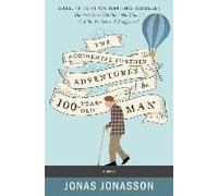 The Accidental Further Adventures Of The Hundred-Year-Old Man