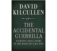 The Accidental Guerrilla David Kilcullen (Auteur)