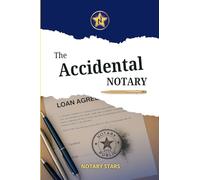 The Accidental Notary: Undoing Decades of Bad Habits in Notarizations