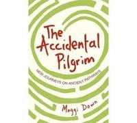 The Accidental Pilgrim - [Version Originale] Maggi Dawn (Auteur)