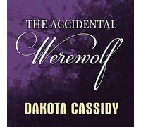 The Accidental Werewolf (The Accidentally Paranormal Series) (Accidentally Paranormal Series, 1)