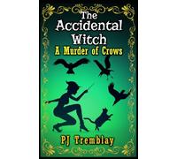 The Accidental Witch: A Murder of Crows: A Murder of Crows