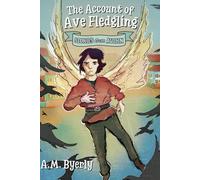 The Account of Ave Fledgling: Stories from Avilin
