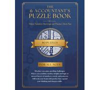 The Accountant's Puzzle Book: 80 Finance-Themed Puzzles for Accounting Professionals, Students and Number Lovers