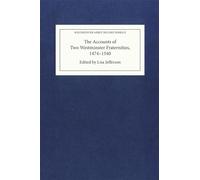The Accounts of Two Westminster Fraternities, 1474-1540