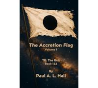 The Accretion Flag, Volume 1: TR: The Run -- Book 122