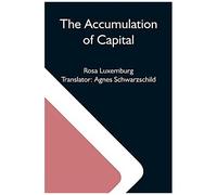 The Accumulation Of Capital
