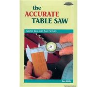The Accurate Table Saw