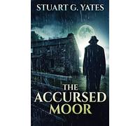 The Accursed Moor