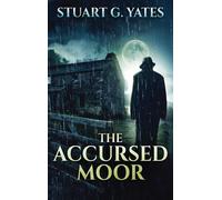 The Accursed Moor