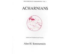 The Acharnians, Comedies of Aristophanes Aristophanes (Auteur)