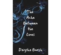 The Ache Between the Lines: For the ones who feel too much