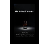 The Ache Of Absence: Grief is real. So is the weight of carrying an empty space where something - or someone - used to be.