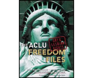The ACLU Freedom Files: Gay and Lesbian Rights