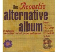 The Acoustic Alternative Album by Various Artists NEUF