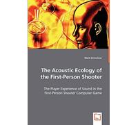 The Acoustic Ecology Of The First-Person Shooter