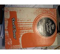 The Acoustic Guitar: Adjustment, Care, Maintenance and Repair by Don E. Teeter (1974-11-02)
