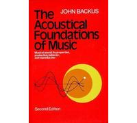 The Acoustical Foundations of Music, Backus, J