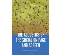 The Acoustics Of The Social On Page And Screen