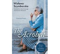 The Acrobat Essential Poems - Wislawa Szymborska - Ecco - ebook (ePub) - Livre
