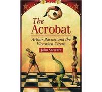 The Acrobat - John Stewart - McFarland amp Co Inc - Livre en Anglais - Paperback John StewartJohn Stewart (Auteur)
