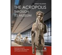 The Acropolis Through Its Museum (English Language Edition)