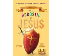 The Acrostic of Jesus: A Rhyming Christology for Kids