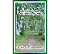 The Act of Decision-Making