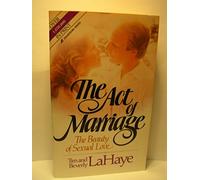 The Act of Marriage: The Beauty of Sexual Love
