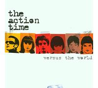 The Action Time - Versus The World