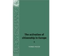 The Activation of Citizenship in Europe by Thomas Pfister Thomas Pfister (Auteur)