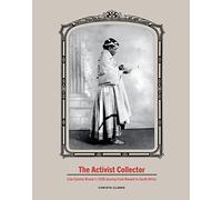 The Activist Collector: Lida Clanton Broner’s 1938 Journey from Newark to South Africa