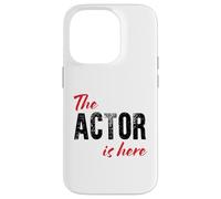 The Actor is Here - Drôle Coque pour iPhone 14 Pro