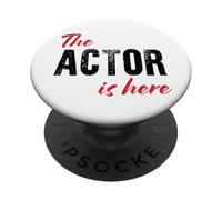 The Actor is Here - Drôle PopSockets PopGrip Adhésif