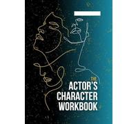 The Actor's Character Workbook