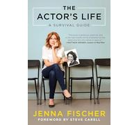 The Actor's Life: A Survival Guide