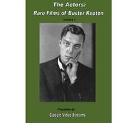 The Actors: Rare Films Of Buster Keaton Vol.1