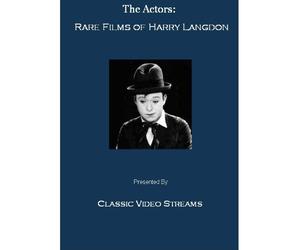 The Actors: Rare Films of Harry Langdon
